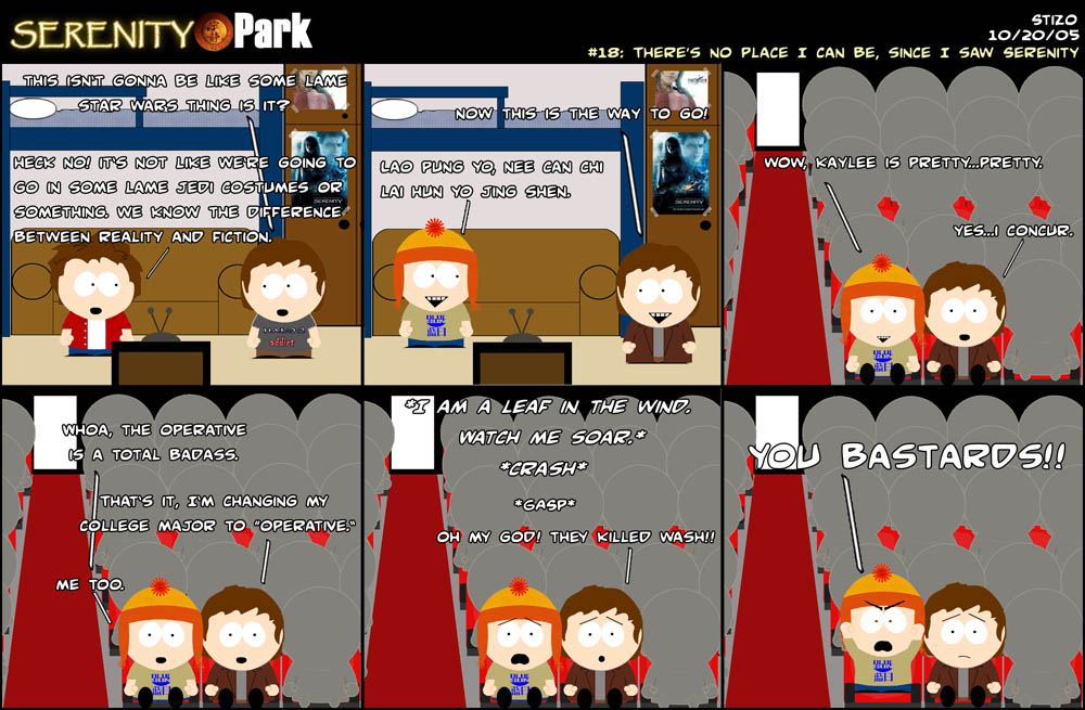 SERENITY PARK 18: (MAJOR SPOILERS) - THERE'S NO PLACE I CAN BE, SINCE I SAW SERENITY